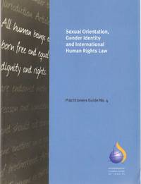 cover of SEXUAL ORIENTATION, GENDER IDENTITY AND INTERNATIONAL HUMAN RIGHTS LAW Practitioners’ Guide No. 4