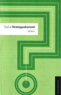 Vad är företagsekonomi?