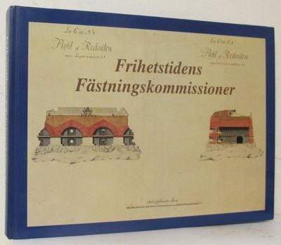 Frihetstidens fästningskommissioner. Citerade,…