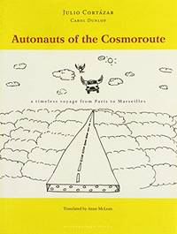 Autonauts of the Cosmoroute: A Timeless Voyage from Paris to Marseilles