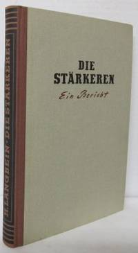 Die Stärkeren. Ein Bericht.