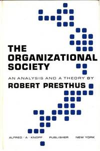 The Organizational Society. An Analysis and a…