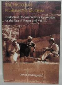 The Historian-Filmmaker´s Dilemma. Historical…
