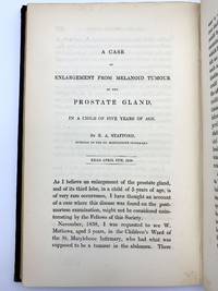 "A case of enlargement from melanoid tumour of the prostate gland, in a child of five years of age." In: Medico-Chirurgical Transactions. Volume 22