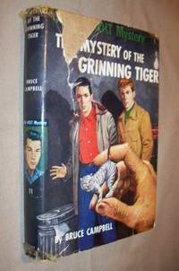 A Ken Holt Mystery - The Mystery of the Grinning Tiger by Bruce Campbell - Hardcover - Reprint - 1956 - from Neil Williams, Bookseller (SKU: 25181)