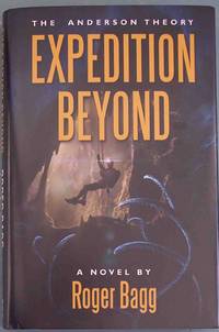 Expedition Beyond by Bagg, Roger - 2011