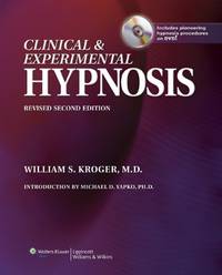 Clinical and Experimental Hypnosis: In Medicine, Dentistry, and Psychology