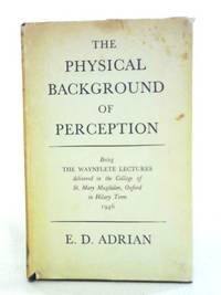 The Physical Background of Perception