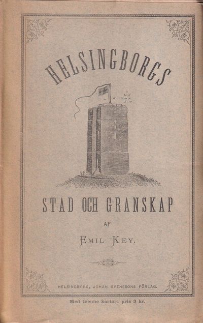 Anteckningar om Helsingborgs stad och granskap af…