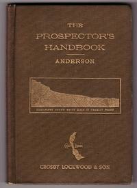 image of The Prospector’s Handbook. A guide for the prospector and traveller in search of metal-bearing or other valuable minerals