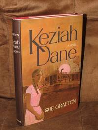 Keziah Dane - Signed by Sue Grafton - Signed First Edition - from Bodacious Books (SKU: 714)