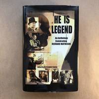 He Is Legend: An Anthology Celebrating Richard Matheson by Conlon, Christopher [Editor] - 2009