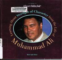 Learning about Strength of Character from the Life of Muhammad Ali Muhammad Ali by Michele Ingber Drohan - First Edition - 1999 - from Bookshop Baltimore (SKU: 23094)