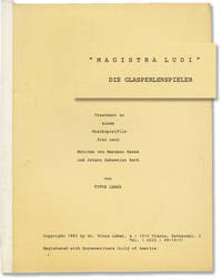 Magistra Ludi: Die Glasperlenspieler [Master of the Game: The Glass Bead Game] (Original screenplay for an unproduced film)