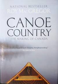 Canoe Country: The Making of Canada