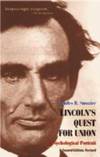 Lincoln&#039;s Quest for Union : A Psychological Portrait -- Second Revised Edition by Charles B Strozier