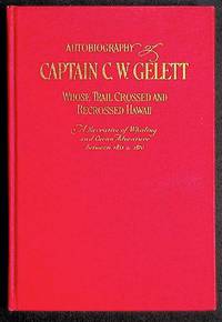 A Life on the Ocean: Autobiography of Captain Charles Wetherby Gelett