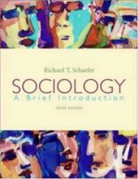 Sociology : A Brief Introduction  (6th Edition) by Richard T. Schaefer - 2004-08-05