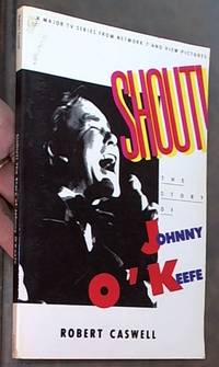 Shout: The Story of Johnny O'Keefe