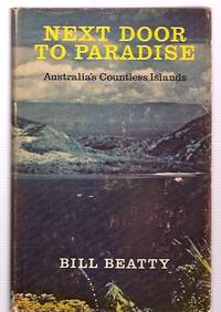 image of Next Door to Paradise Australia's Countless Islands