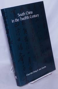 image of South China in the Twelfth Century: A translation of Lu Yu's travel diaries, July 3 - December 6, 1170