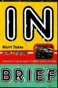 In Brief : Short Takes in the Personal