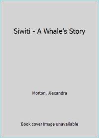 Siwiti A Whales Story Siwiti A Whales Story