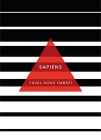 Sapiens: A Brief History of Humankind: (Patterns of Life)