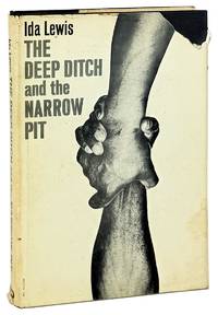 The Deep Ditch and the Narrow Pit
