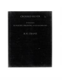 image of Crossed Silver: Poems in Poetry, Drawing, and Geometry