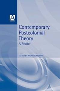 Contemporary Postcolonial Theory: A Reader by Padmini Mongia - 1997-04-08