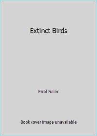 Extinct Birds by Errol Fuller - 1988