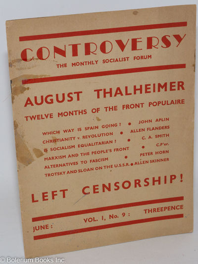 Controversy, The Monthly Socialist Forum, Vol. 1, No. 9, June [1936]