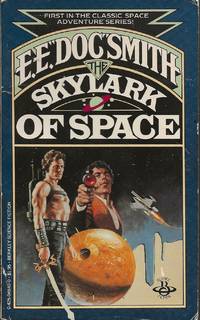 The Skylark of Space by E. E. ""Doc"" Smith - Paperback - 1980 - from Bujoldfan (SKU: 050221019780425046401gm)