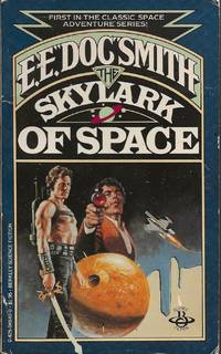 The Skylark of Space by E. E. ""Doc"" Smith - 1980