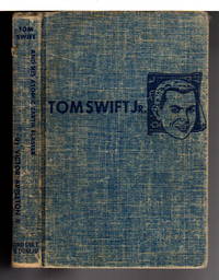 TOM SWIFT AND HIS ATOMIC EARTH BLASTER: Tom Swift, Jr series #5.