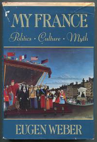 image of My France: Politics, Culture, Myth