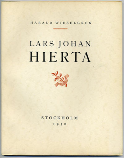 Lars Johan Hierta. En förkämpe för utvecklingen.