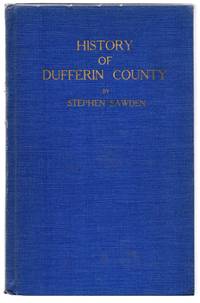 History of Dufferin County by Stephen SAWDEN - Hardcover - nd - from Attic Books (SKU: 119491)