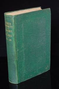 On Landed Property, and the Economy of Estates: Comprehending The Relation of Landlord and Tenant, and the Principles and Forms of Leases - Farm Buildings, Enclosures, Drains, Embankments, Roads, and Other Rural Works - Minerals - and Woods