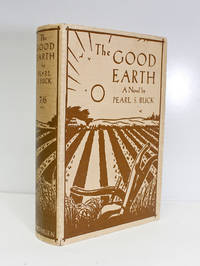 The Good Earth by Pearl Buck SIGNED - 1931