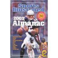 Sports Illustrated 2003 Almanac by Editors of Sports Illustrated - 2002-12-01