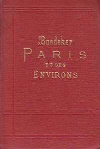 Paris et ses environs. Manuel du voyageur. Avec…