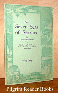 image of The Seven Seas of Service: 1932-1934.