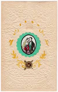 Marriage Valentine with Embossed Paper, Victorian Scrap, Housed in Original Envelope Postmarked for Valentine's Day
