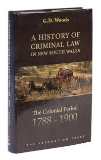 A History of Criminal Law in New South Wales, The Colonial Period