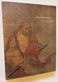 Awakenings: Zen Figure Paintings in Medieval Japan