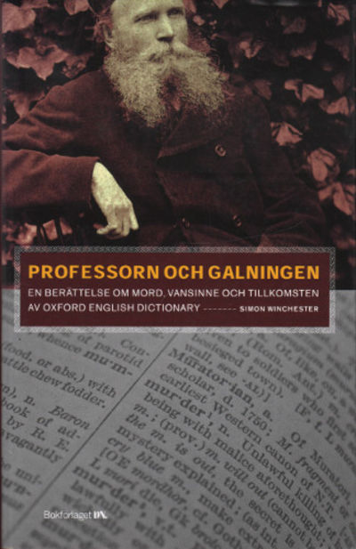 PROFESSORN OCH GALNINGEN. En berättelse om  ord,…
