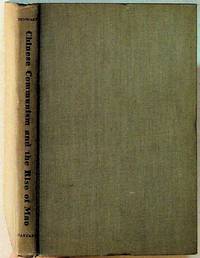 Chinese Communism and the Rise of Mao by Benjamin I Schwartz - Hardcover - 1951 - from The Kelmscott Bookshop (SKU: 3021)