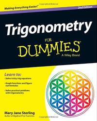 Trigonometry For Dummies, 2nd Edition (For Dummies Series)